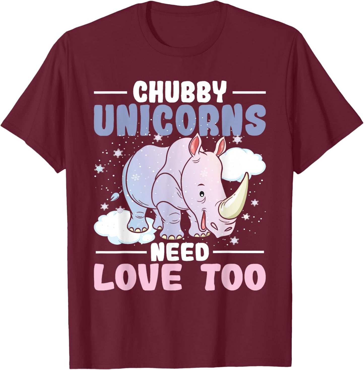 Chubby Unicorns Need Love Too - Zookeeper Rhino Rhinoceros T-Shirt - T-Shirt | Maroon