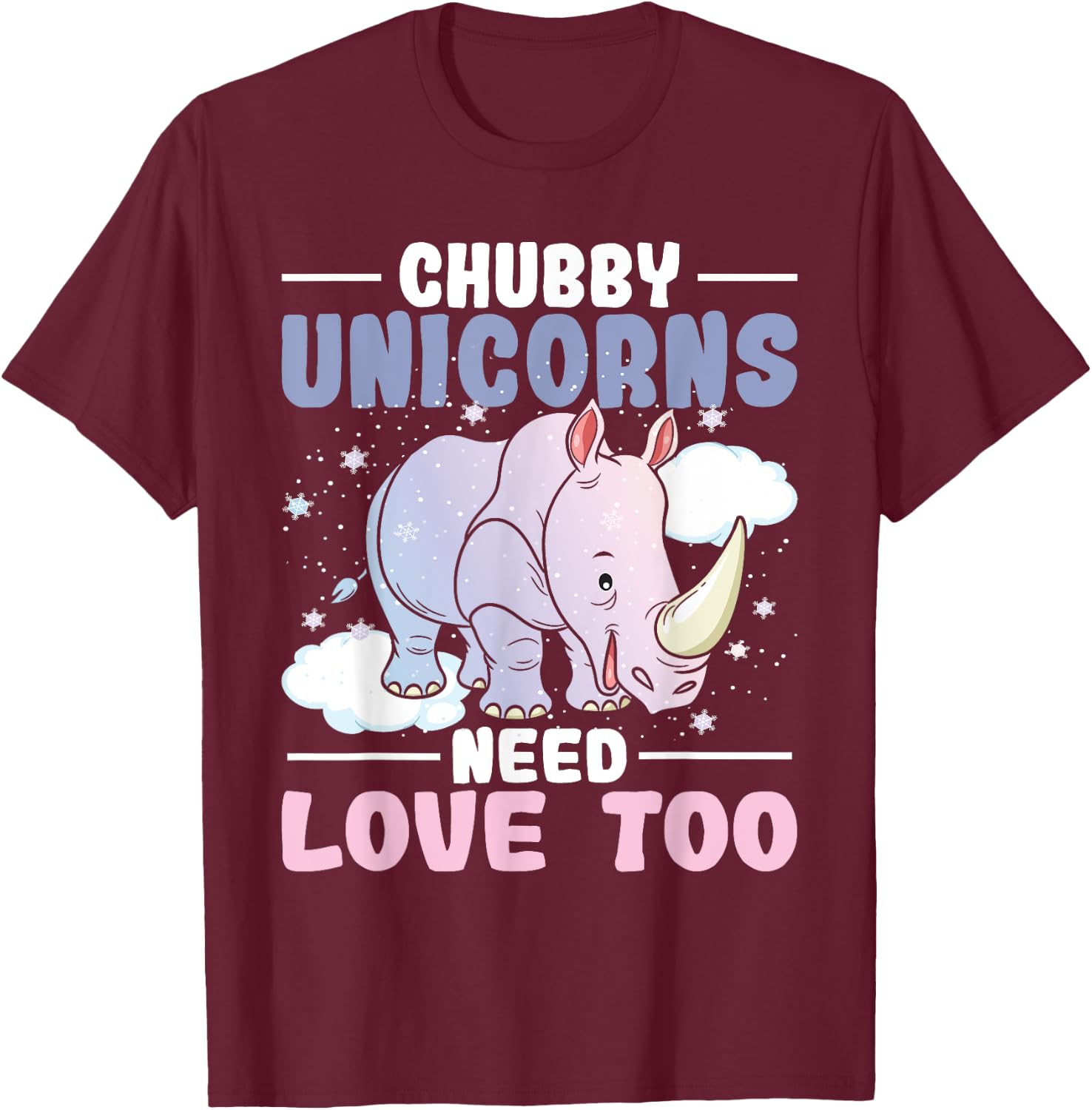Chubby Unicorns Need Love Too - Zookeeper Rhino Rhinoceros T-Shirt - T-Shirt | Maroon
