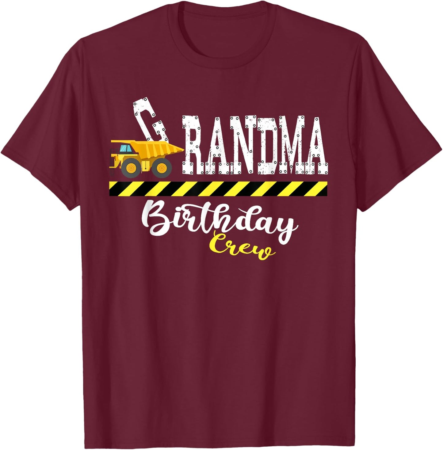 B-Day Grandma Birthday Crew Construction Birthday Party T-Shirt - T-Shirt | Maroon