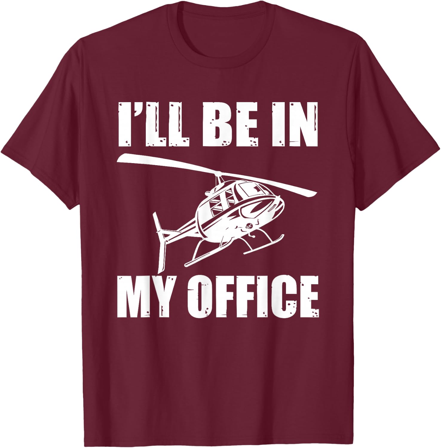 Great Helicopter Pilot Saying Retro Gift Men T-Shirt - T-Shirt | Maroon