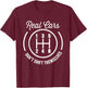 Real Cars Don't Shift Themselves Auto T-Shirt - T-Shirt | Maroon