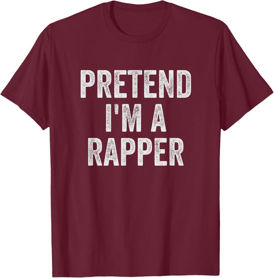 Lazy Halloween Costume Shirt Rap Music Pretend I'm A Rapper T-Shirt - T-Shirt | Maroon
