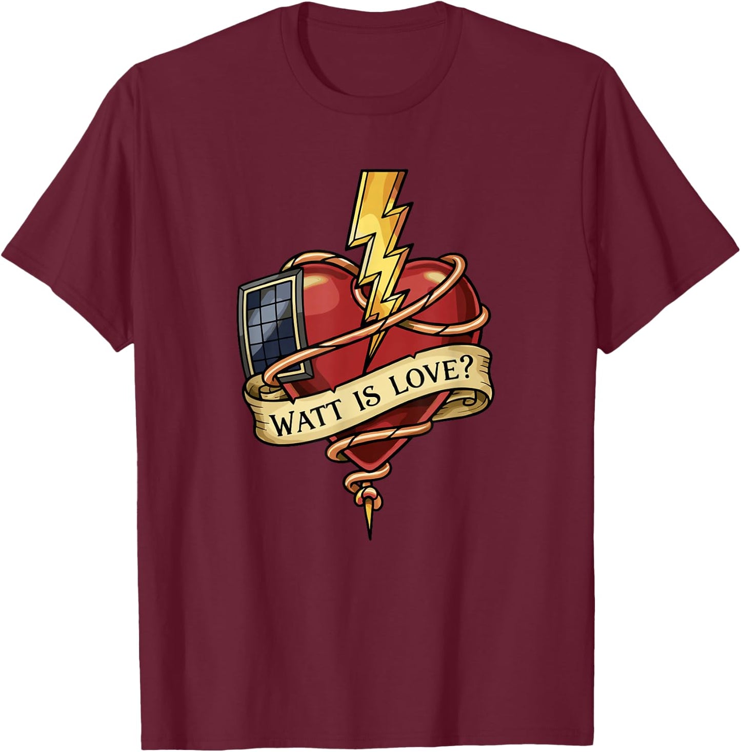Watt is Love Tattoo Heart Solar Panel Electric Pun T-Shirt - T-Shirt | Maroon