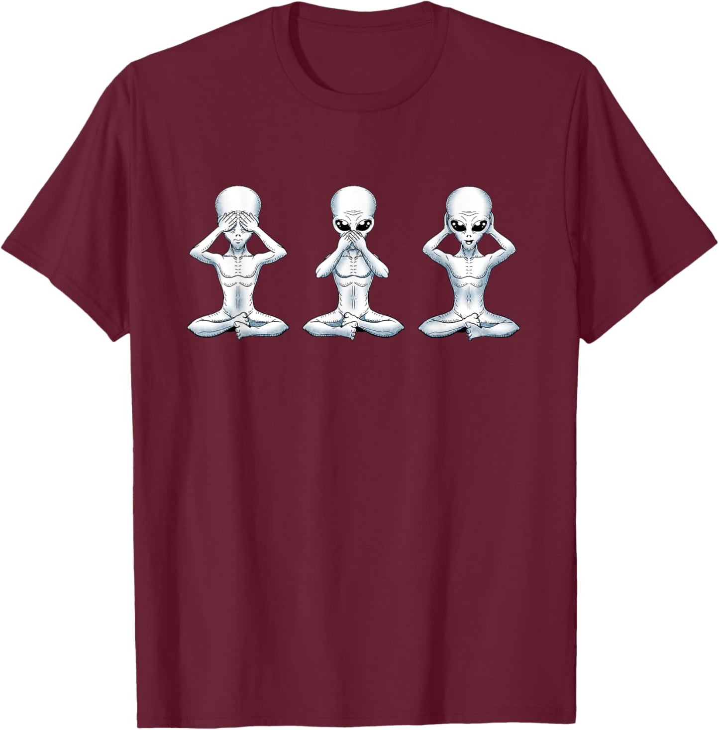 Funny Alien See No Evil Speak No Evil Hear No Evil Space Pun T-Shirt - T-Shirt | Maroon