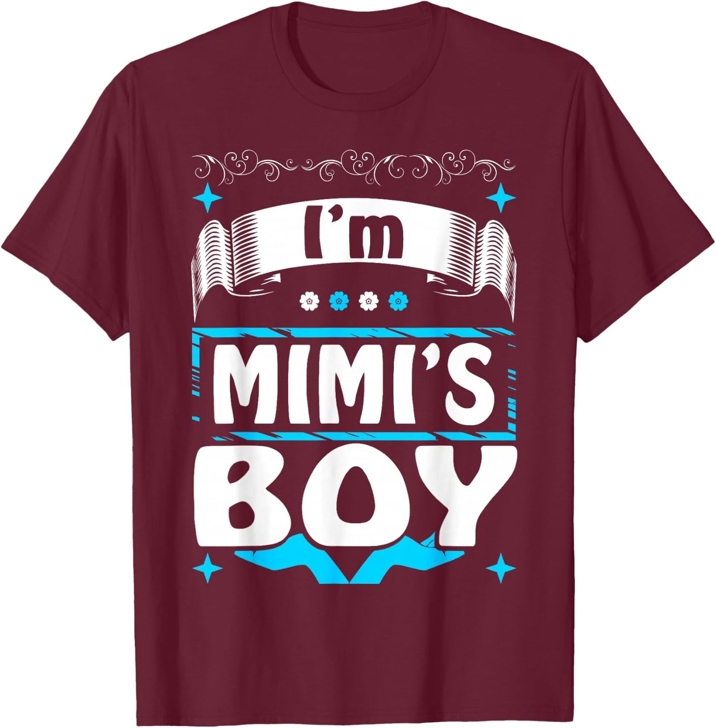 Mimi's Boy Infant Toddler Gift Funny T-Shirt - T-Shirt | Maroon