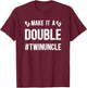 Make It A Double Twin Uncle Of Twins T-Shirt - T-Shirt | Maroon