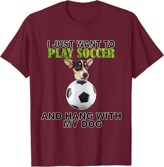 Play Soccer Hang W Dog Rat Terrier T-Shirt - T-Shirt | Maroon