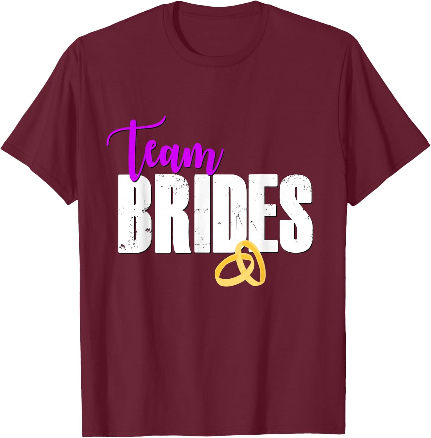 Team Brides Shirt Lesbian Wedding Gay Pride LGBTQ Bride Gift T-Shirt - T-Shirt | Maroon