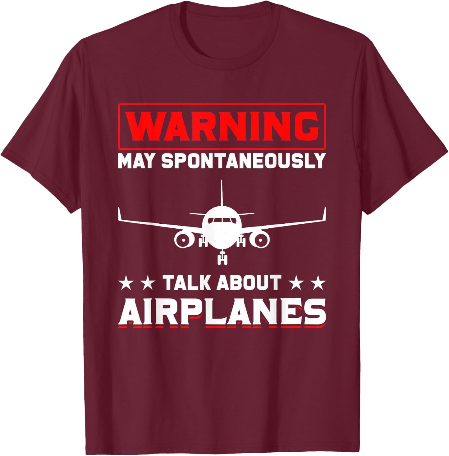 Warning I may speak spontaneously about aircraft pilot T-Shirt - T-Shirt | Maroon