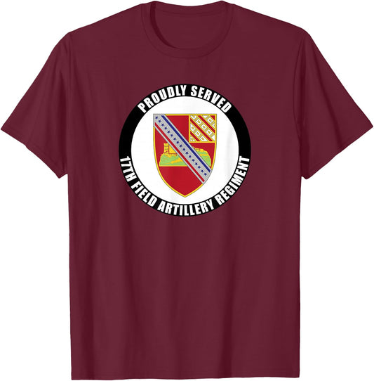 Proudly Served 17th Field Artillery Regiment Military Army T-Shirt - T-Shirt | Maroon