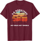 Chernobyl 3.6 Roentgen Not Great, Not Terrible Retro Sunset T-Shirt - T-Shirt | Maroon