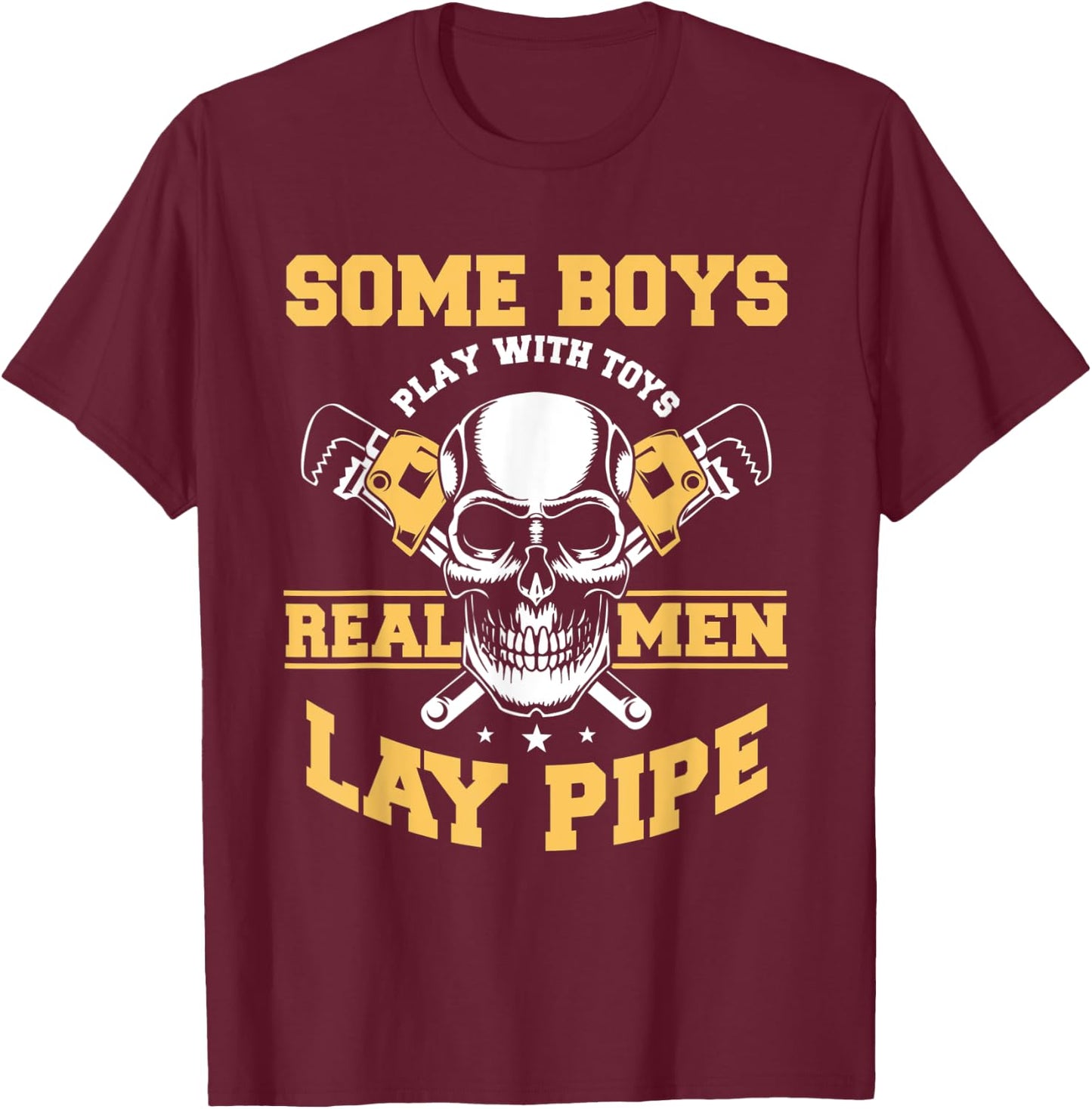 Pipelayer Steamfitter Drain Layers Pipes Sewers Drains T-Shirt - T-Shirt | Maroon