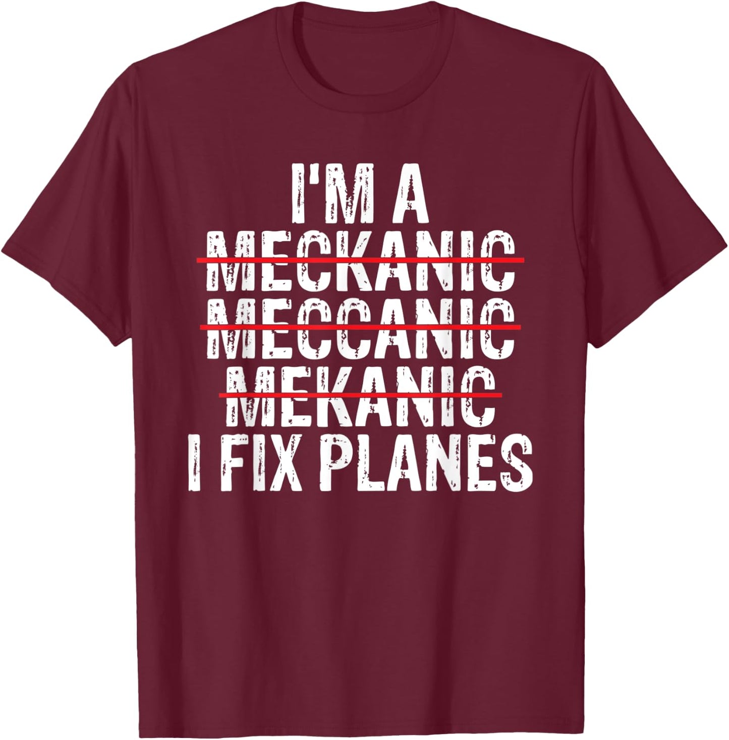 Airplane Mechanic Funny Plane Pilot Aircraft Technician T-Shirt - T-Shirt | Maroon
