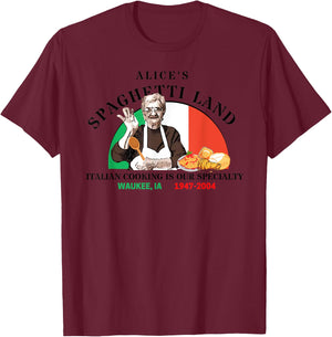 Alice's Spaghetti Land Waukee, Iowa Italian Restaurant T-Shirt - T-Shirt | Maroon