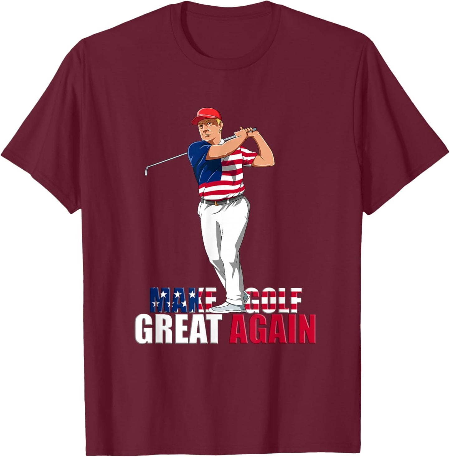 Donald Trump - Funny Golf Gift T-Shirt - T-Shirt | Maroon