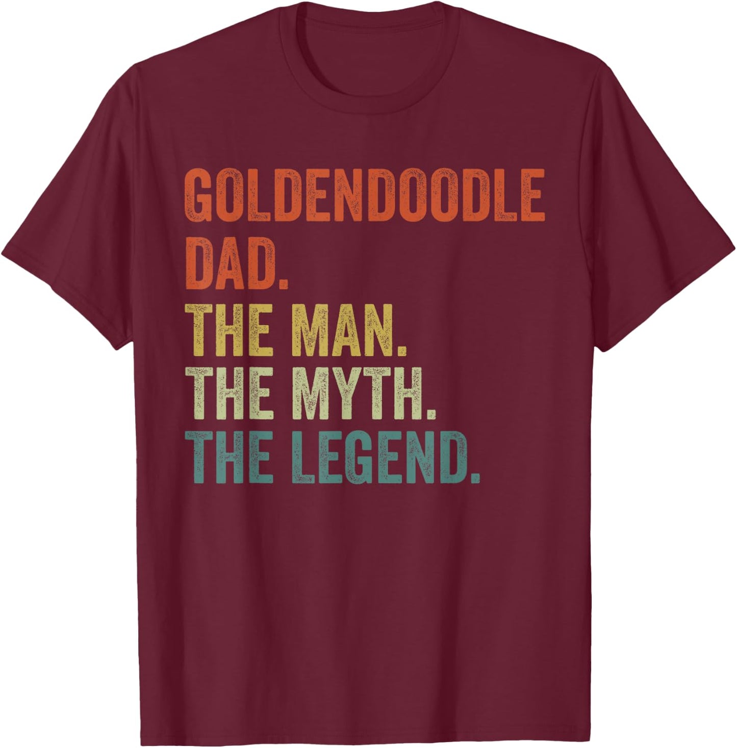 Men Vintage Dog Dad Man Myth Legend Shirt, Golden Doodle Dad T-Shirt - T-Shirt | Maroon