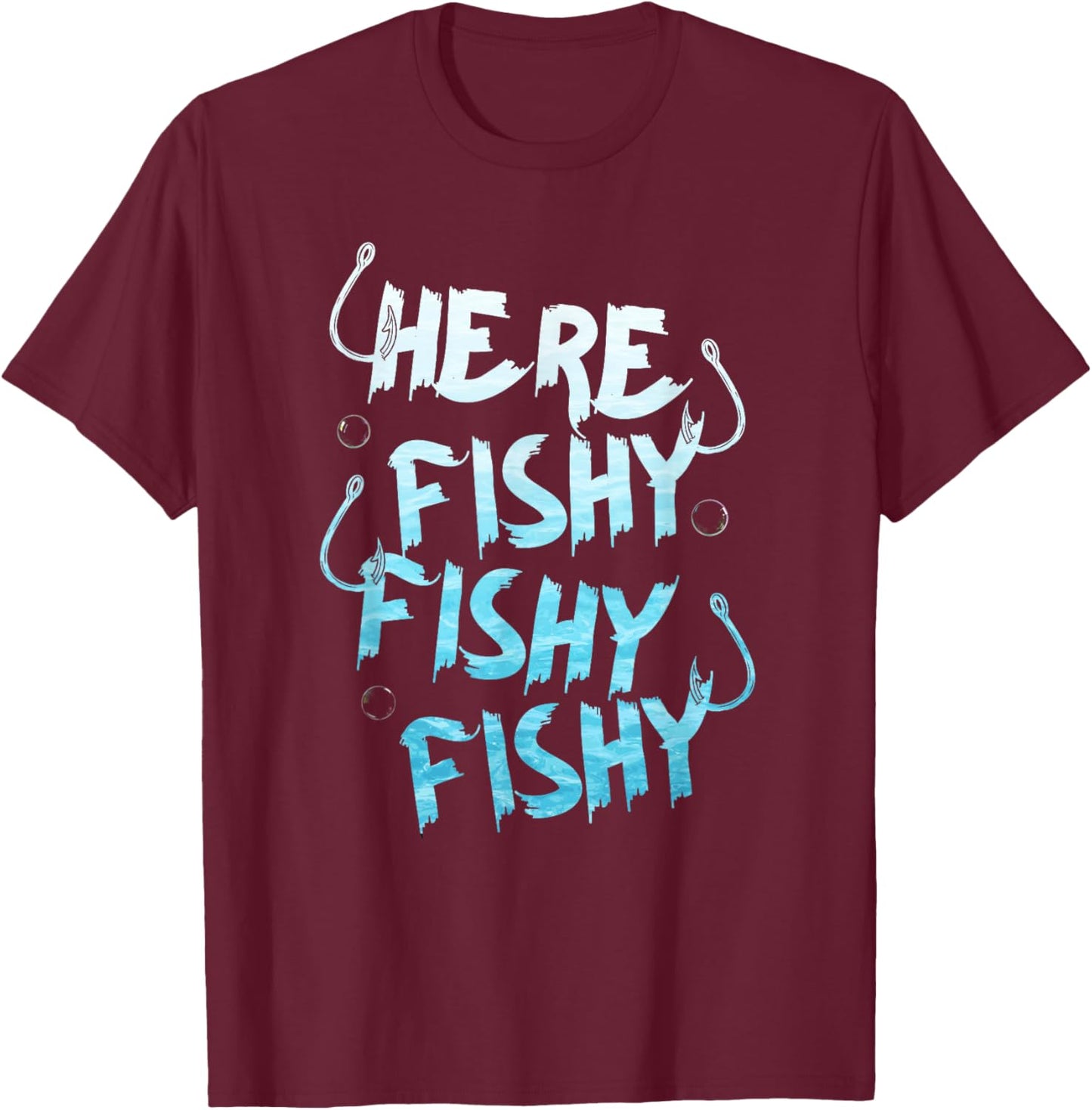 Fishing Here Fishy Love Summer Lake Fisher man T-Shirt - T-Shirt | Maroon