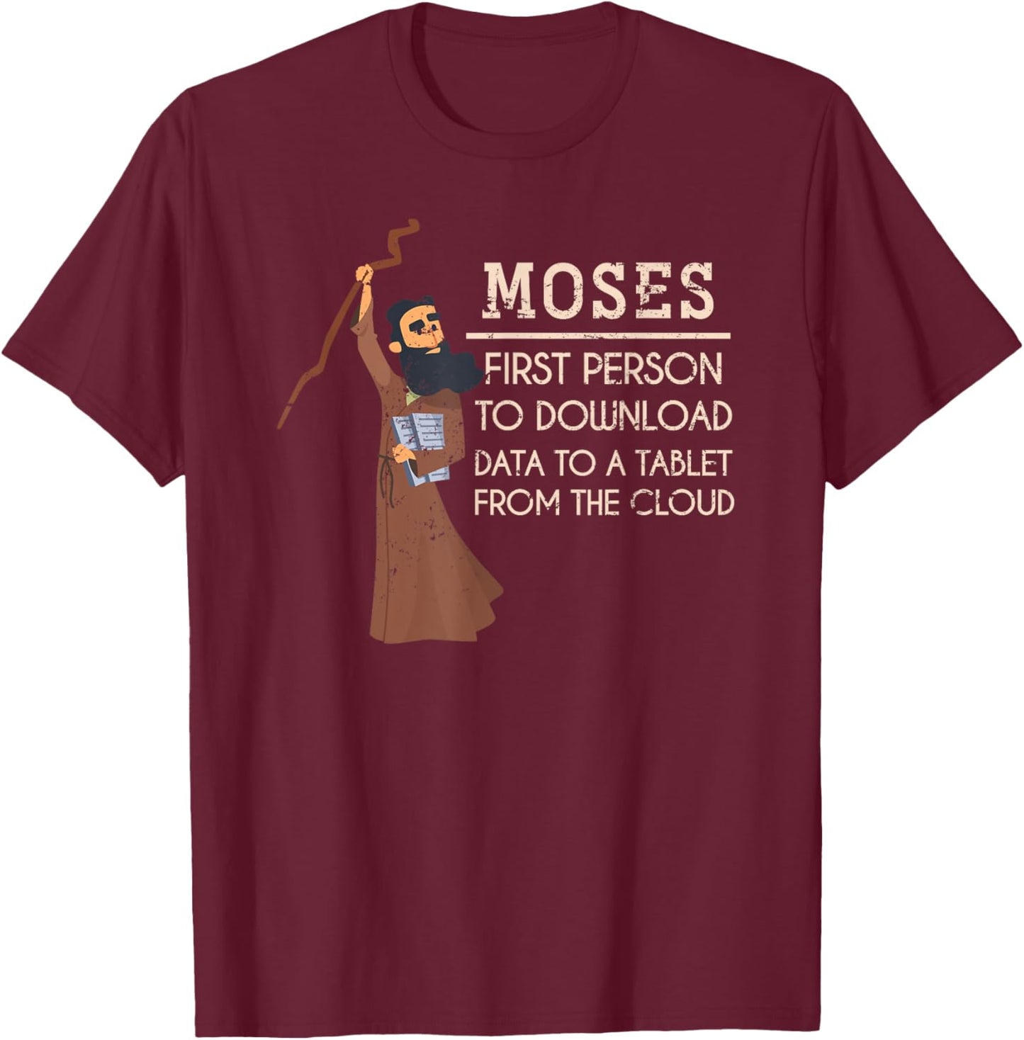Faith Moses Bible Verse Funny Christian Gift Prayer T-Shirt - T-Shirt | Maroon