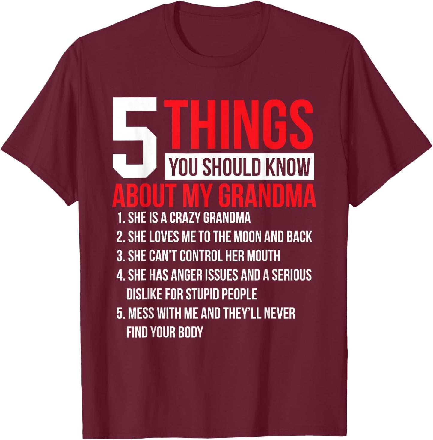 5 Things Should Know About My Grandma Grandmother T-Shirt - T-Shirt | Maroon