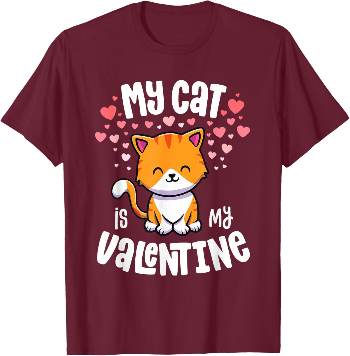 My Cat Is My Valentine Kitten Lover Kawaii Valentines Day T-Shirt - T-Shirt | Maroon