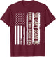 You Can't Scare Me I Have Two Daughters American Flag 2022 T-Shirt - T-Shirt | Maroon