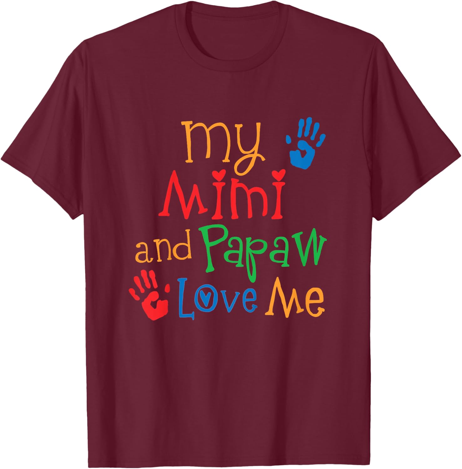 My Mimi and Papaw Love Me Grandchild T-Shirt - T-Shirt | Maroon