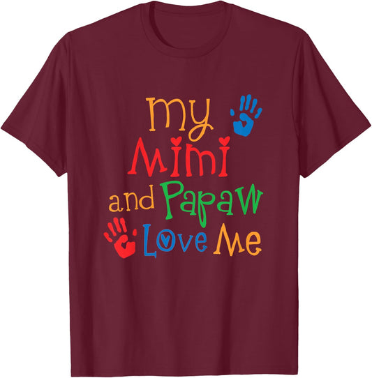 My Mimi and Papaw Love Me Grandchild T-Shirt - T-Shirt | Maroon