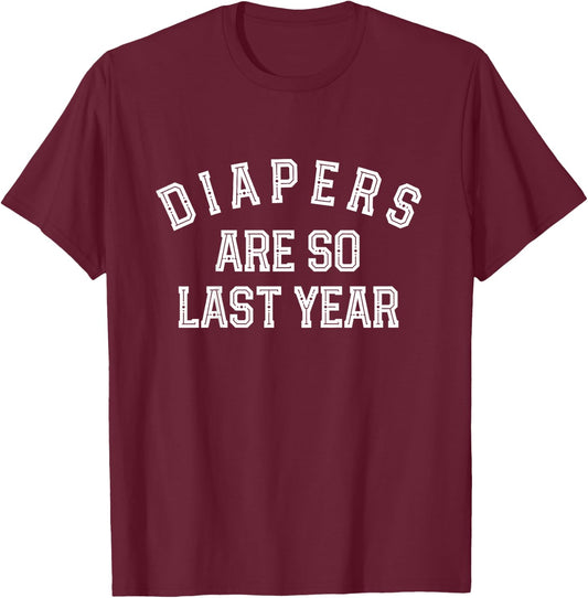 Diapers are so last year funny kids toddler potty training T-Shirt - T-Shirt | Maroon