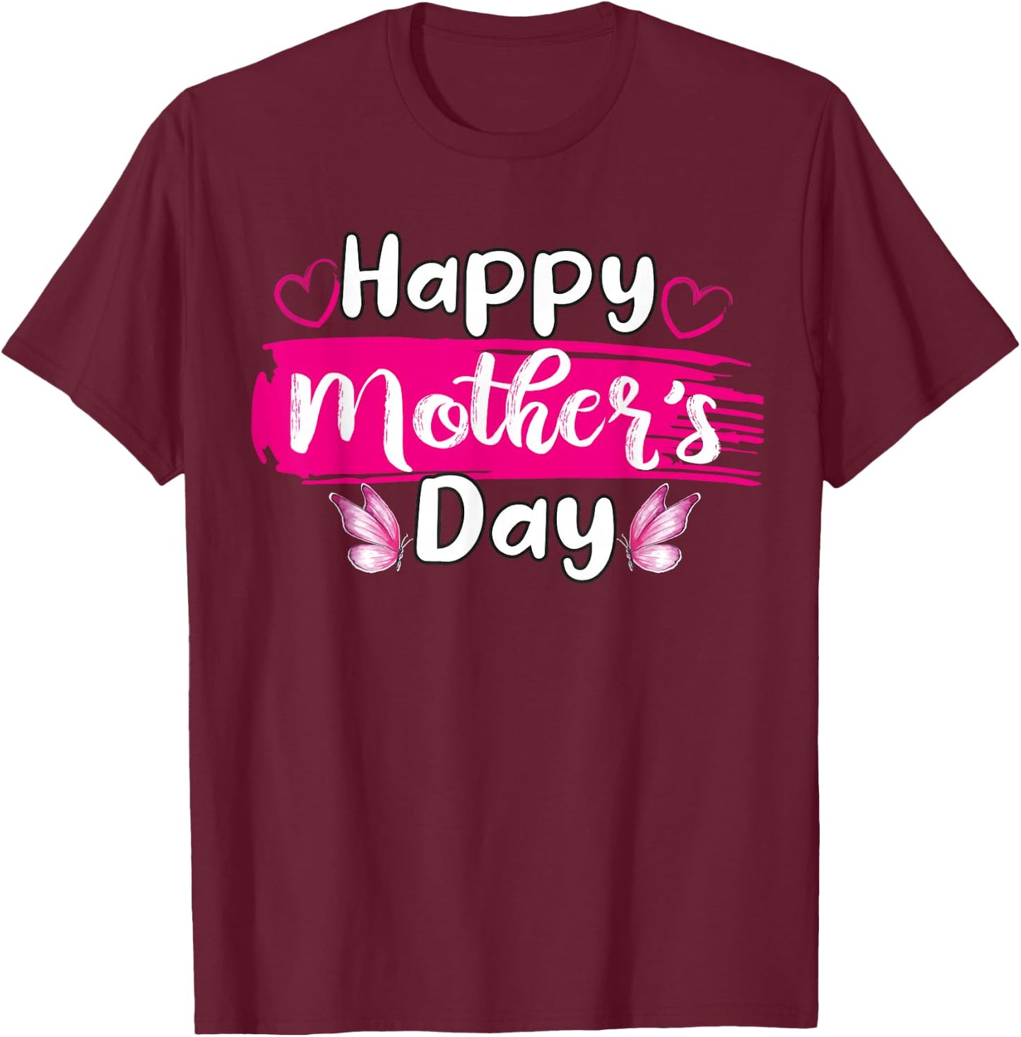 Happy Mothers Day Mommy Love Mom hearts butterfly T-Shirt - T-Shirt | Maroon