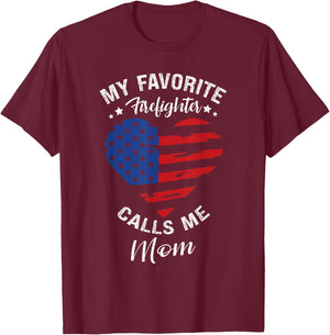 My Favorite Firefighter Calls Me Mom Mothers Day Motherhood T-Shirt - T-Shirt | Maroon
