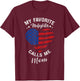 My Favorite Firefighter Calls Me Mom Mothers Day Motherhood T-Shirt - T-Shirt | Maroon