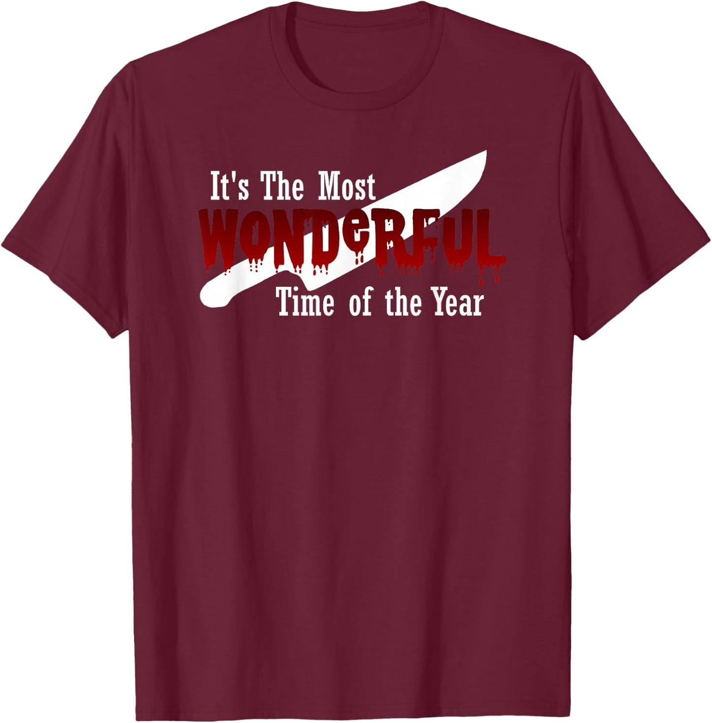 The Most Wonderful TIME of The Year Funny Halloween Graphic T-Shirt - T-Shirt | Maroon