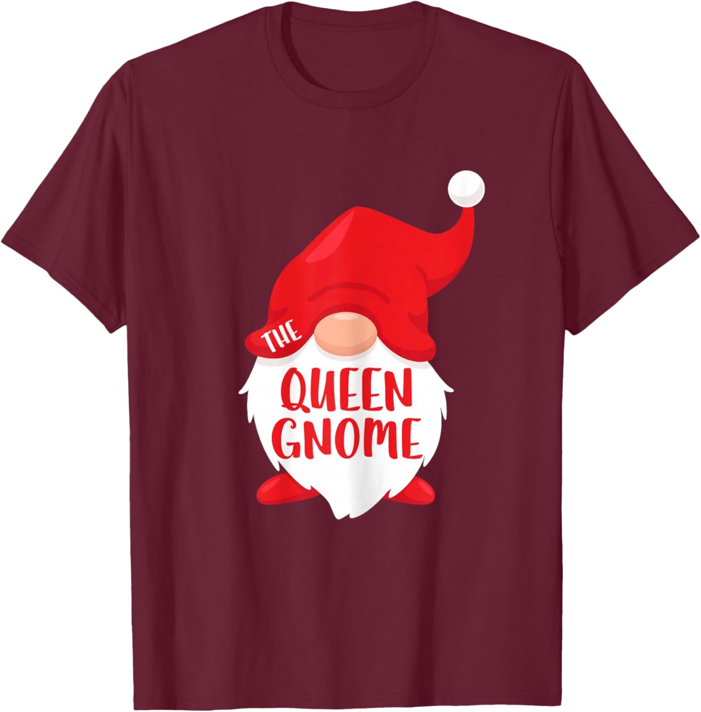 The Queen Gnome Shirt Women Girl Matching Christmas Gnome T-Shirt - T-Shirt | Maroon