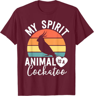 My Spirit Animal Is A Cockatoo Shirt Bird Lover Gifts Women T-Shirt - T-Shirt | Maroon