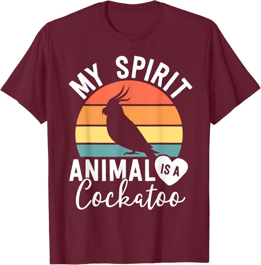 My Spirit Animal Is A Cockatoo Shirt Bird Lover Gifts Women T-Shirt - T-Shirt | Maroon