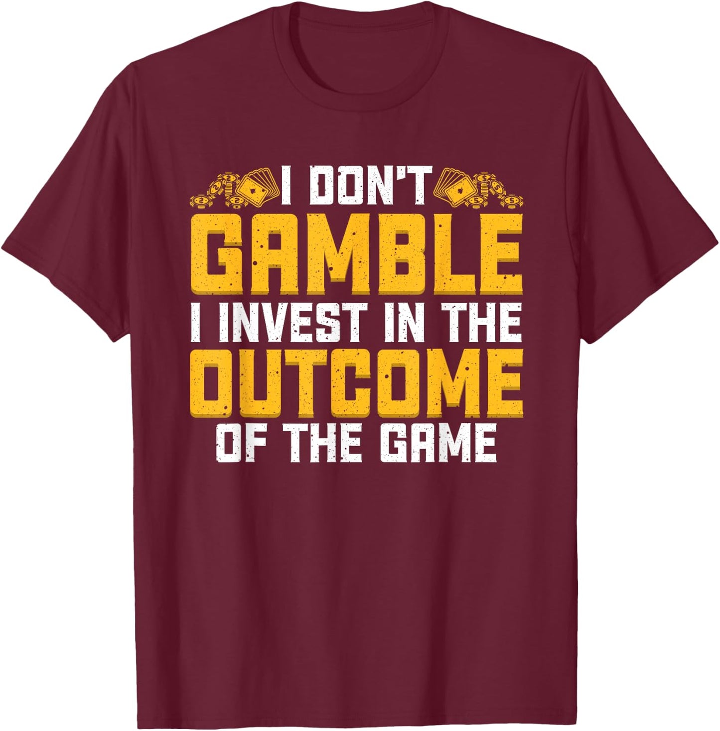 Funny Gambling Art Women Gambler Poker Casino Lover T-Shirt - T-Shirt | Maroon