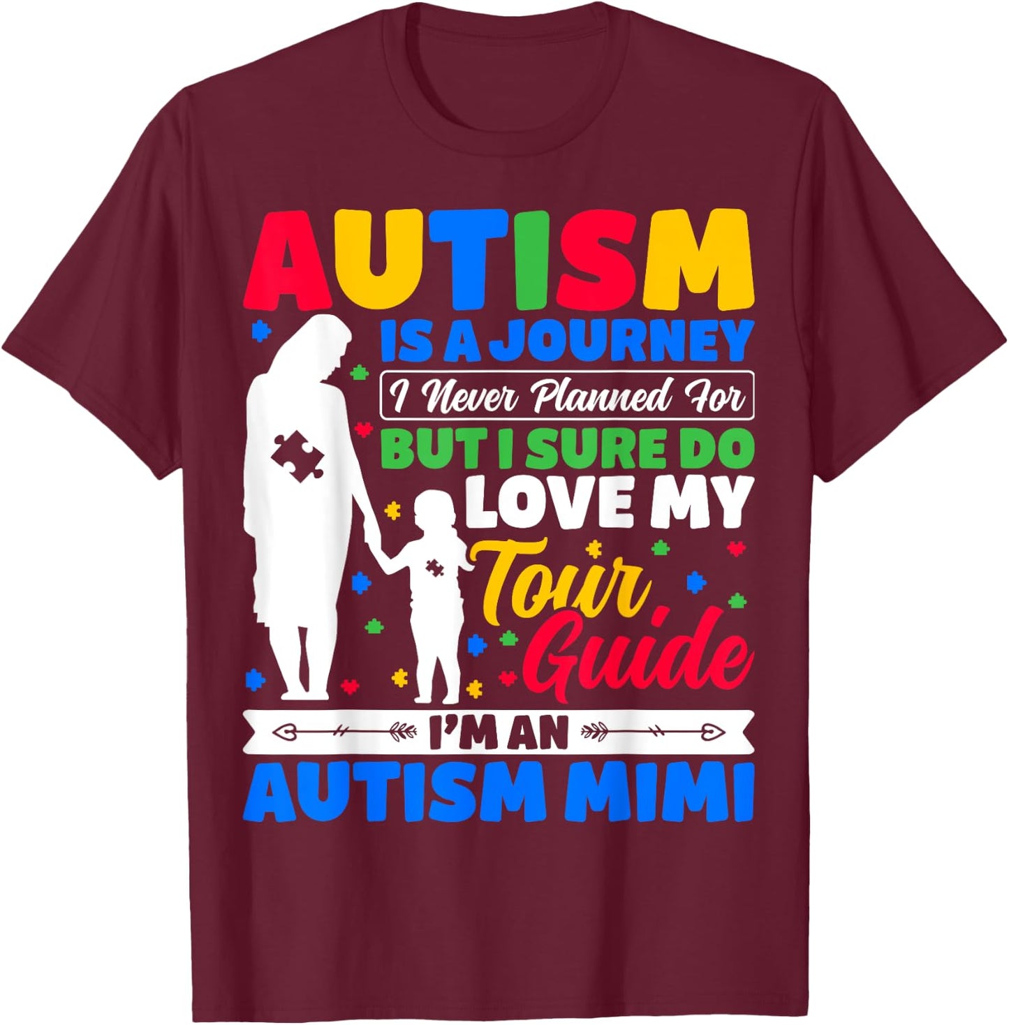 Autism Is a Journey - Autism Awareness I'm an Autism Mimi T-Shirt - T-Shirt | Maroon