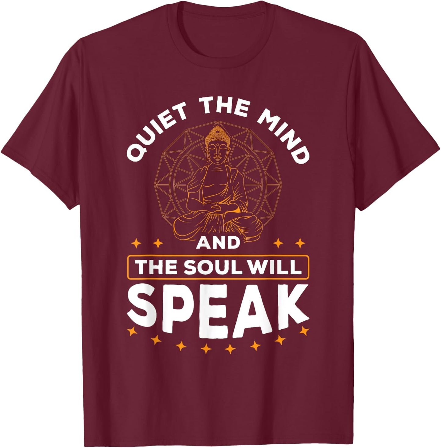 Quiet The Mind And The Soul Will Speak Meditating Spiritual T-Shirt - T-Shirt | Maroon