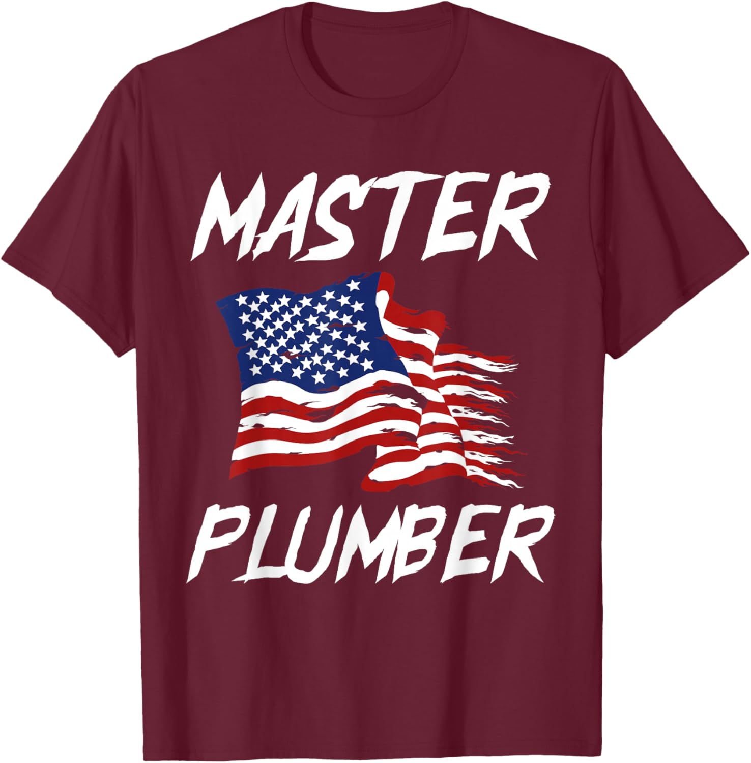 Patriotic Master Plumber US Flag Plumbing Expert T-Shirt - T-Shirt | Maroon