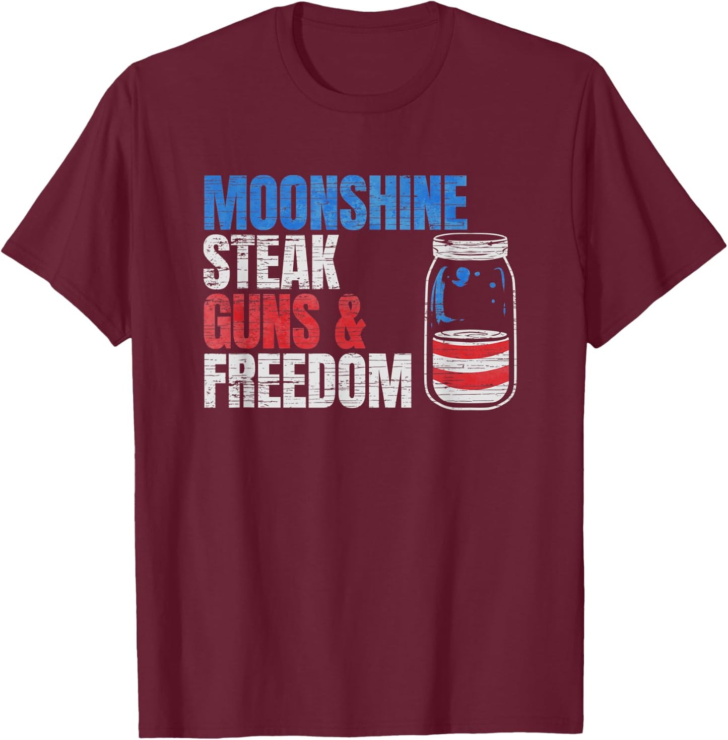 Moonshine Steak Guns & Freedom - USA Flag Men T-Shirt - T-Shirt | Maroon