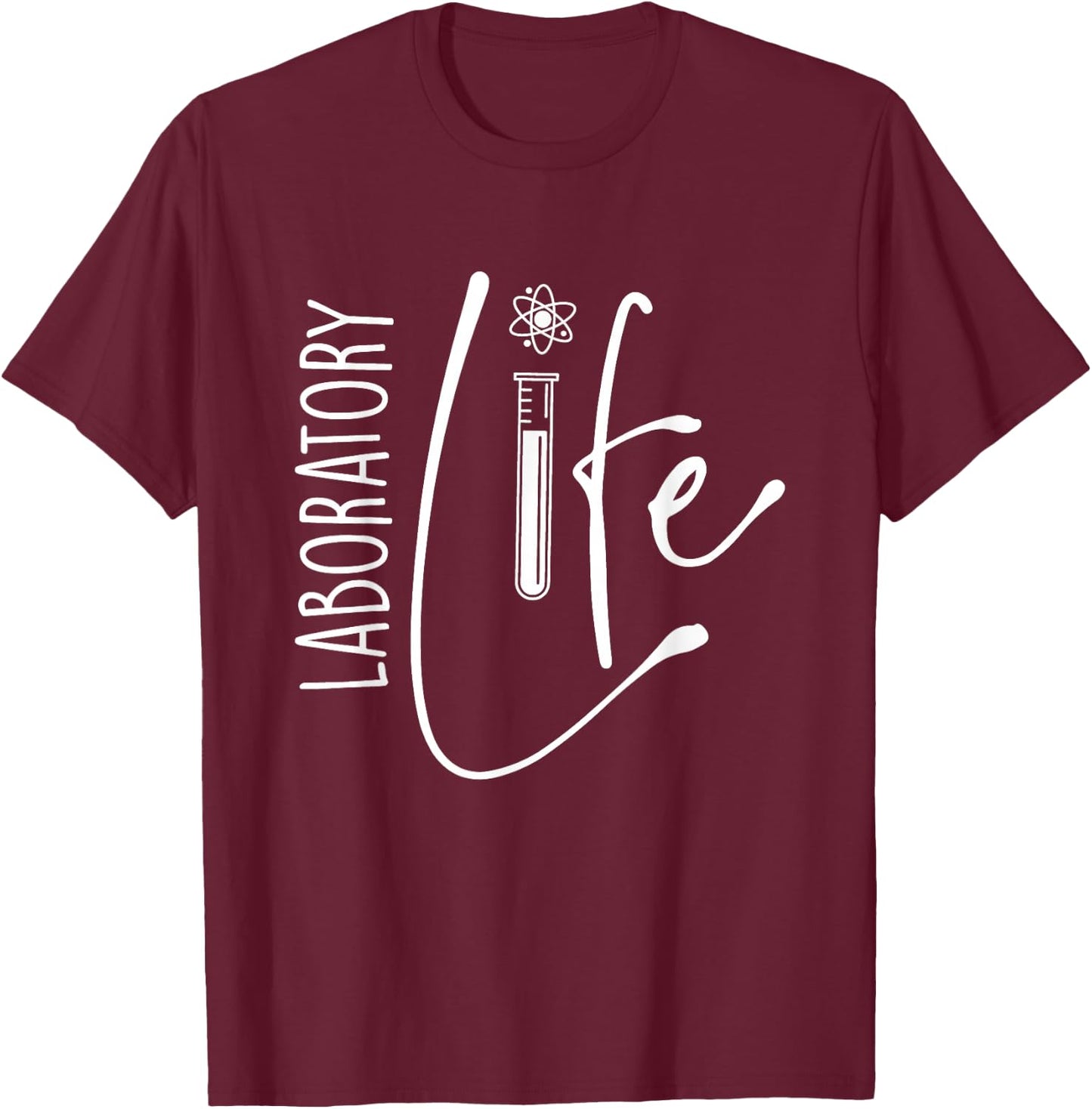 Laboratory Life - Biologist Science Fan Biology Lover T-Shirt - T-Shirt | Maroon
