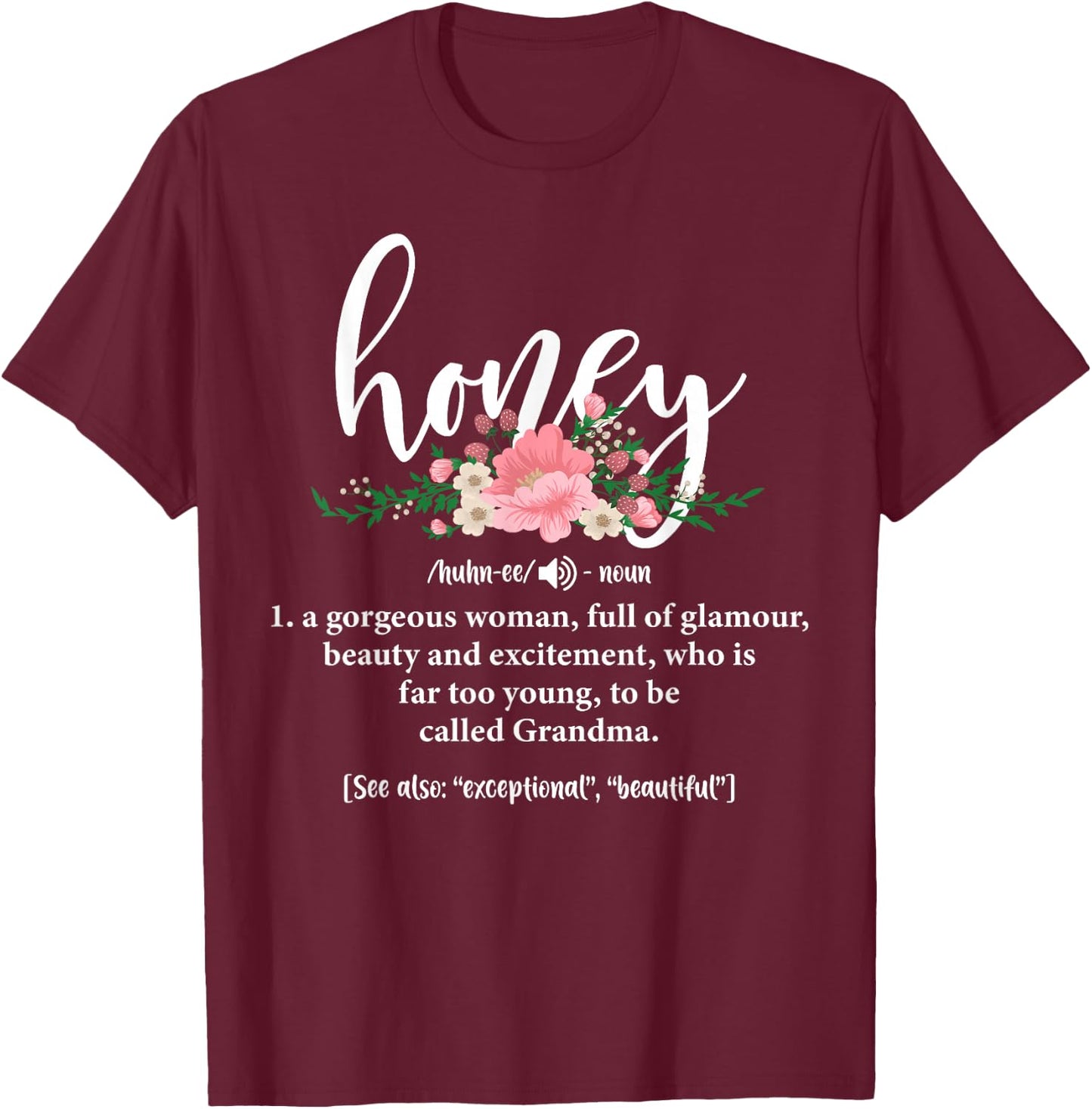 Honey Grandma Definition Honey Gift Mother's Day Gigi T-Shirt - T-Shirt | Maroon