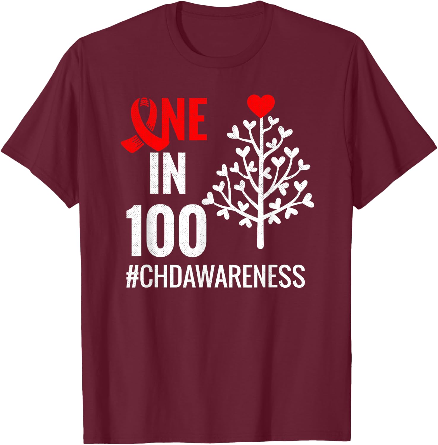 One In 100 | Congenital Heart Defect Month CHD Warrior T-Shirt - T-Shirt | Maroon