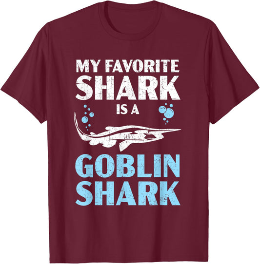 My Favorite Shark Is A Goblin Shark Animal Lover T-Shirt - T-Shirt | Maroon