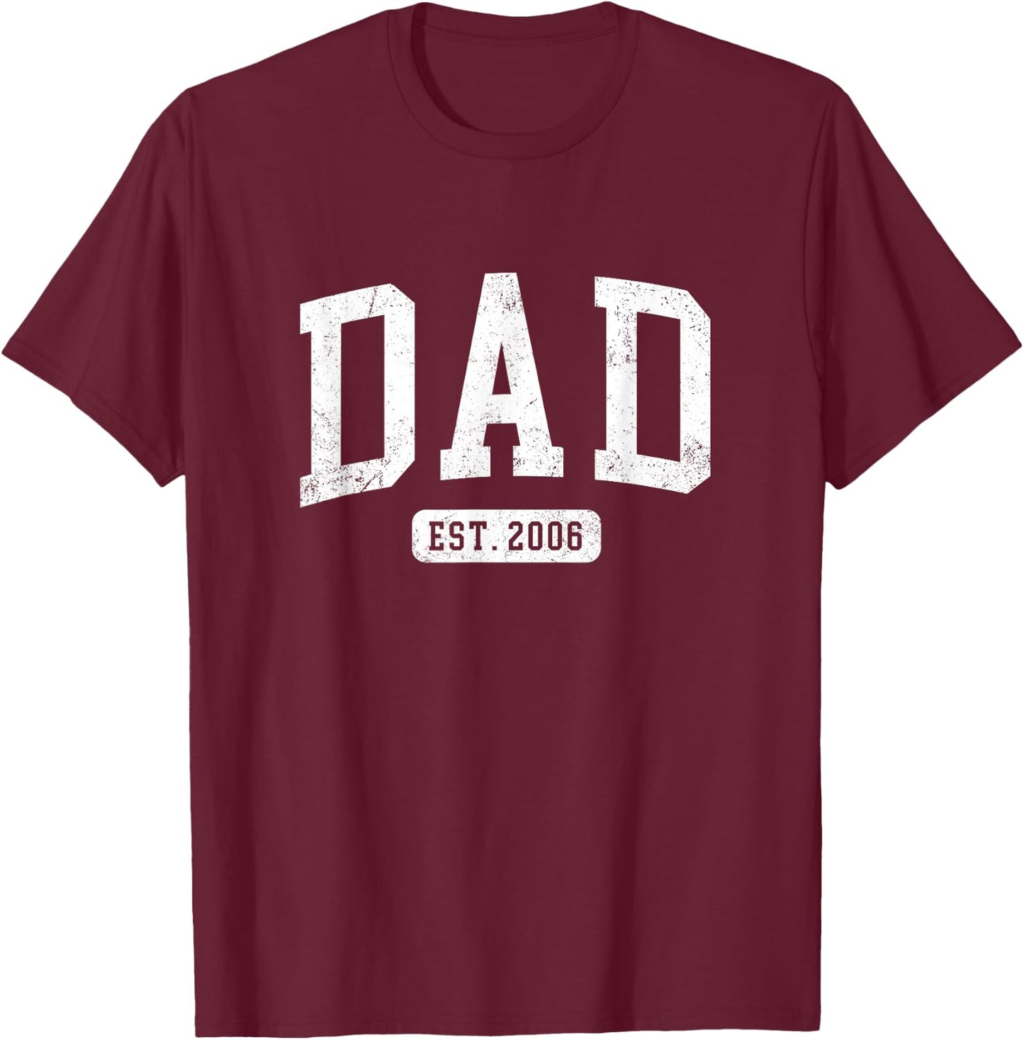 Dad Est 2006 Fathers Day Idea for Daddy T-Shirt - T-Shirt | Maroon