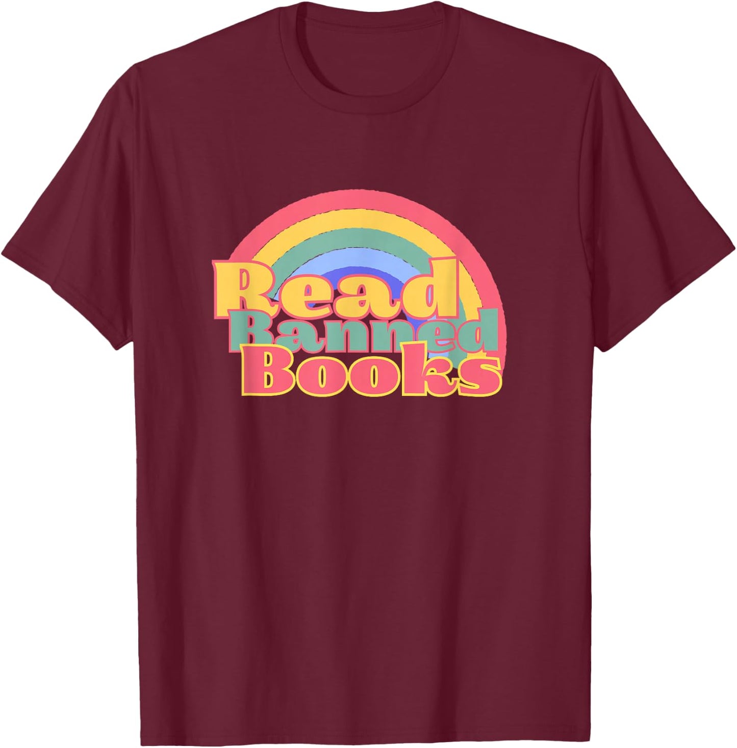 I Read Banned Books Week Librarian Teacher Reader Nerd T-Shirt - T-Shirt | Maroon