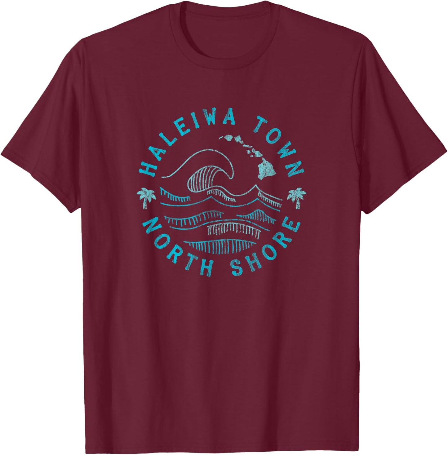 Haleiwa Town North Shore Hawaii T-Shirt - T-Shirt | Maroon