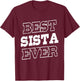 Funny Best Sista Ever Gifts for Sistas Women Sisters Girl T-Shirt - T-Shirt | Maroon