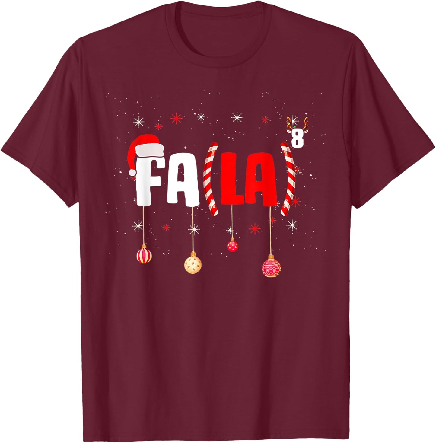 Funny Christmas Math Teacher Fa La8 Equations Fa La La La Women T-Shirt - T-Shirt | Maroon