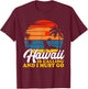 Hawaiian Summer Holiday Hawaii Is Calling And I Must Go Women Kids T-Shirt - T-Shirt | Maroon